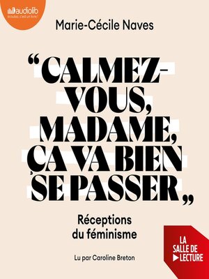 cover image of « Calmez-vous madame,  ça va bien se passer »